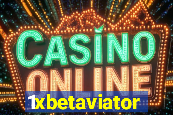 1xbetaviator