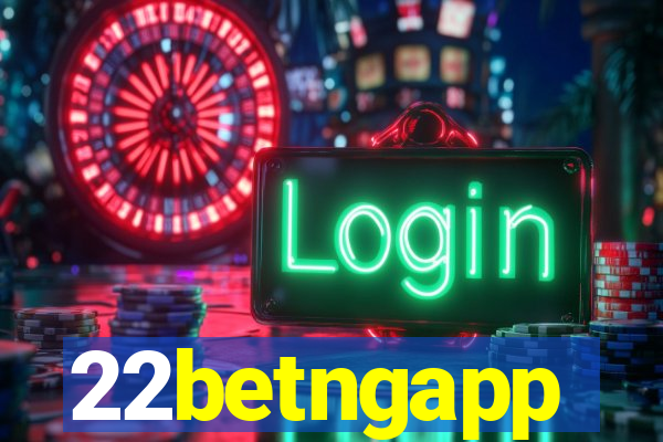 22betngapp