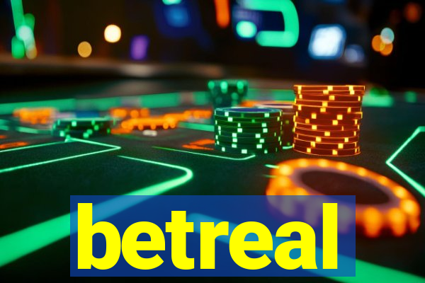 betreal