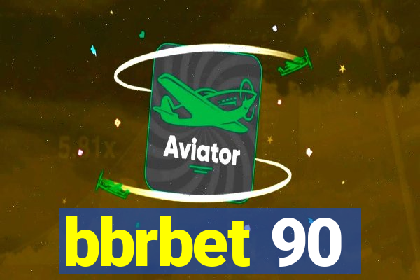 bbrbet 90