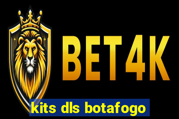 kits dls botafogo