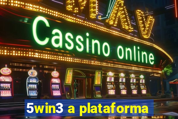 5win3 a plataforma