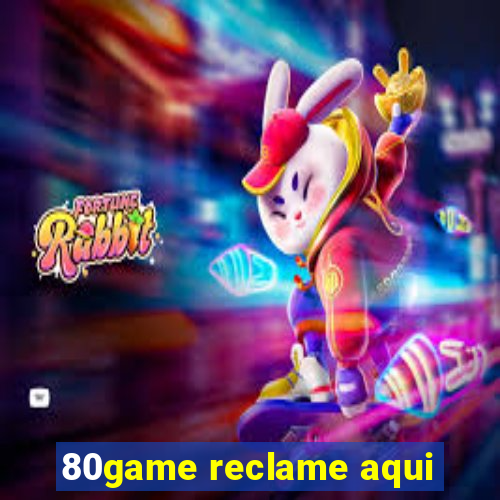 80game reclame aqui
