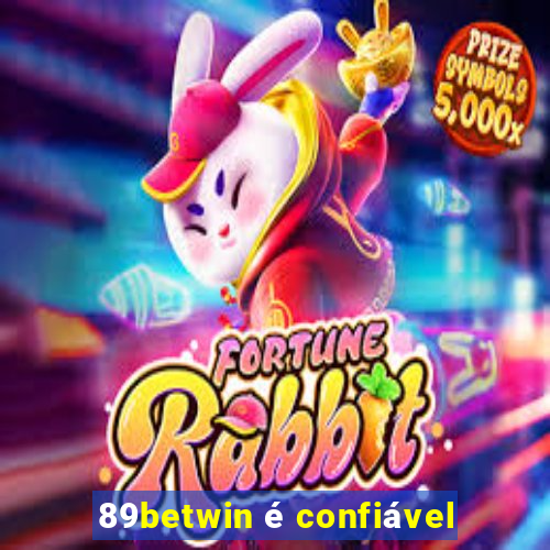 89betwin é confiável