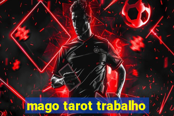 mago tarot trabalho