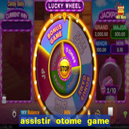 assistir otome game sekai dublado