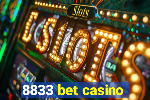 8833 bet casino