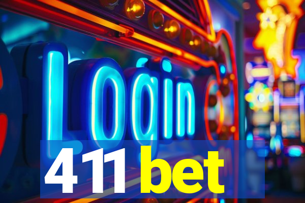 411 bet