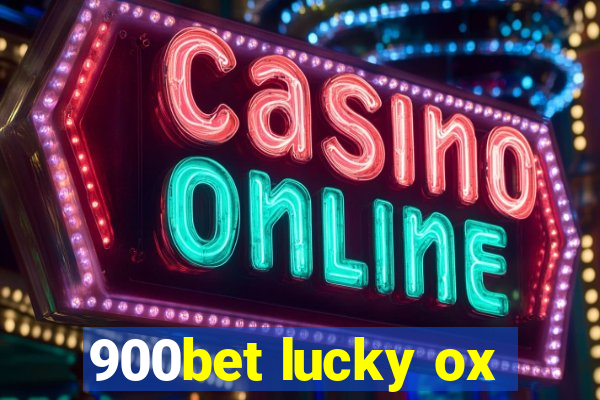 900bet lucky ox