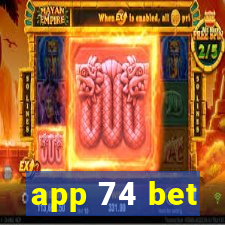 app 74 bet