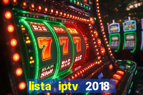 lista iptv 2018 gratis atualizada futebol
