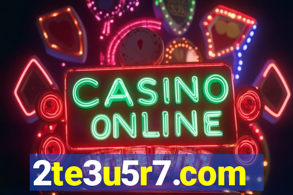 2te3u5r7.com