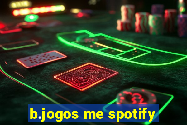 b.jogos me spotify