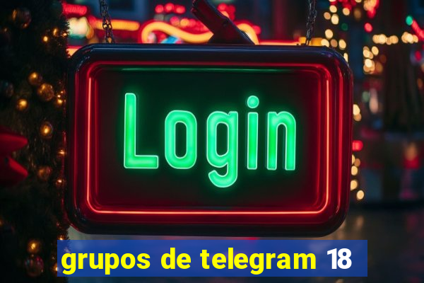 grupos de telegram 18