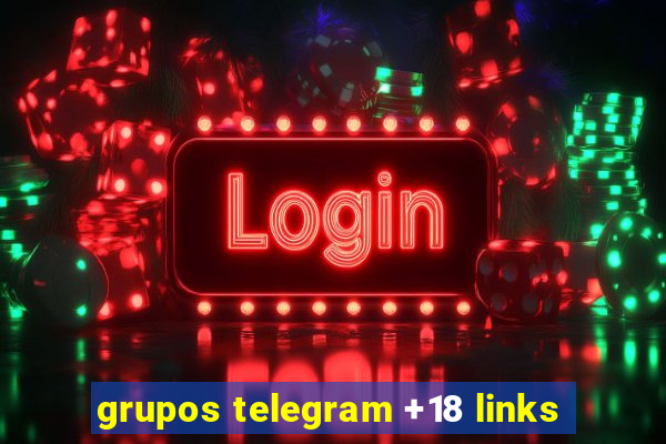 grupos telegram +18 links