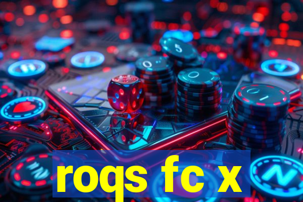 roqs fc x