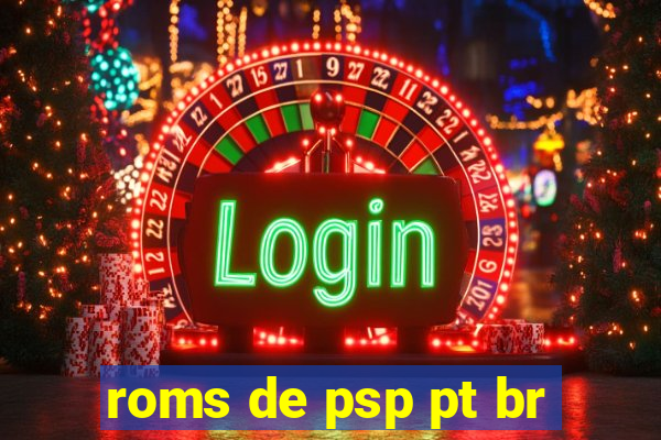 roms de psp pt br
