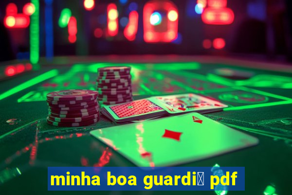 minha boa guardi鑼 pdf