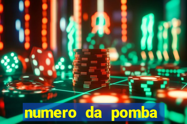 numero da pomba jogo do bicho