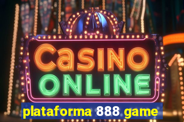 plataforma 888 game