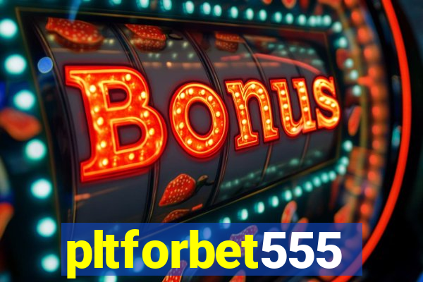 pltforbet555