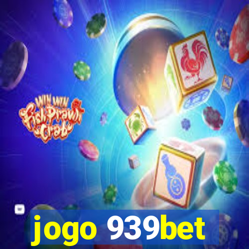 jogo 939bet