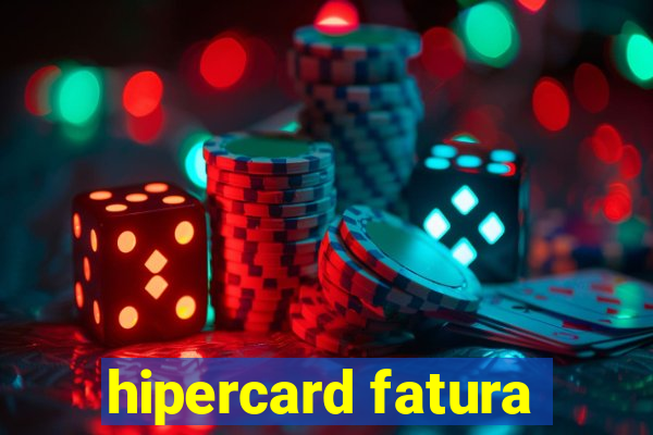 hipercard fatura