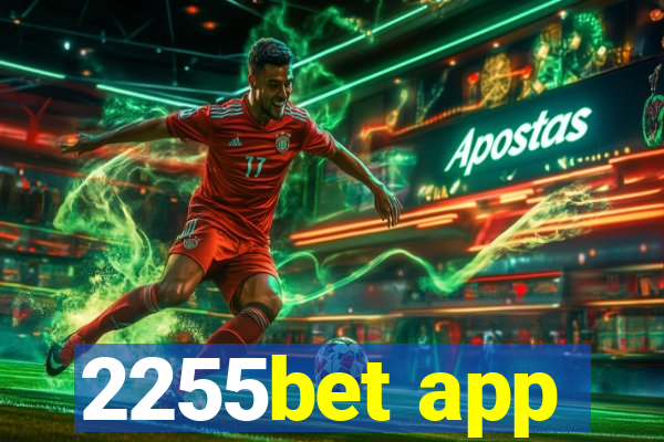 2255bet app