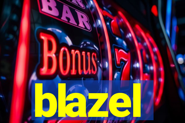 blazel