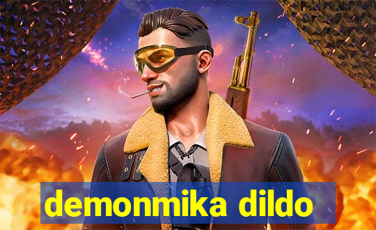 demonmika dildo
