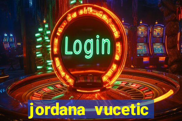 jordana vucetic vazados +18