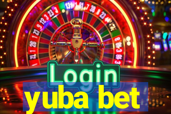 yuba bet
