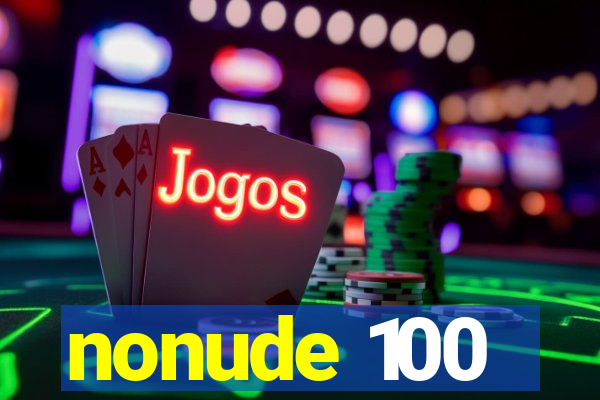 nonude 100