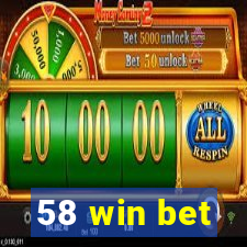 58 win bet