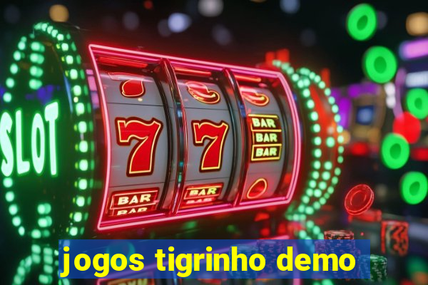 jogos tigrinho demo