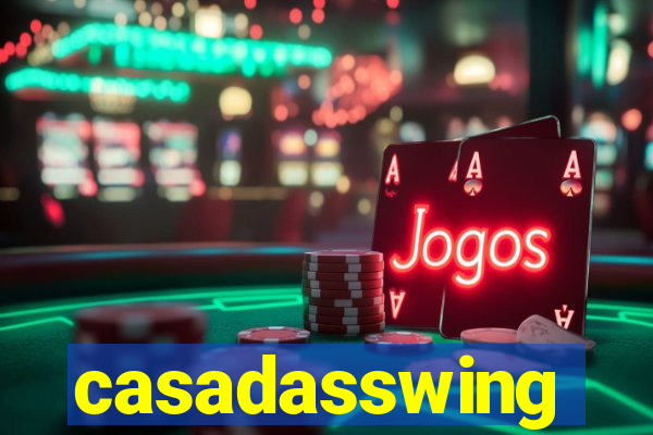 casadasswing