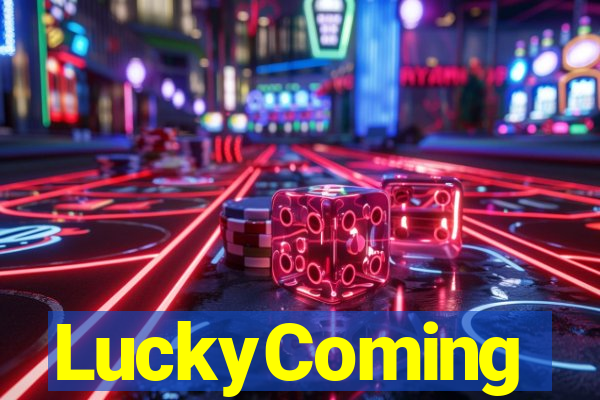LuckyComing
