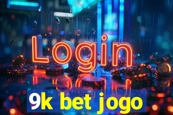 9k bet jogo