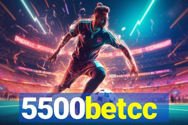 5500betcc