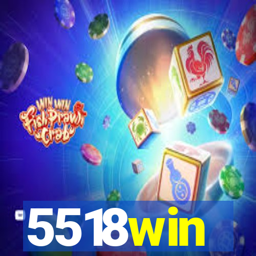 5518win