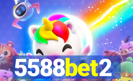 5588bet2