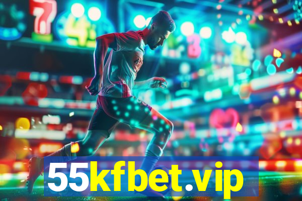 55kfbet.vip