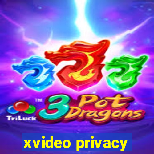 xvideo privacy