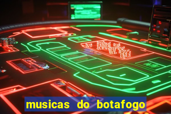musicas do botafogo para baixar