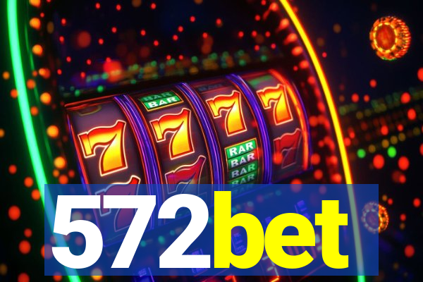 572bet