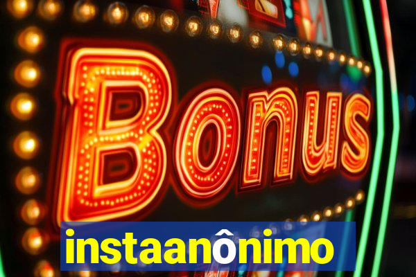 instaanônimo