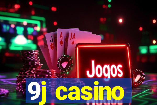 9j casino