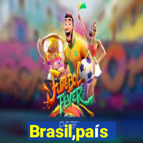 Brasil,país