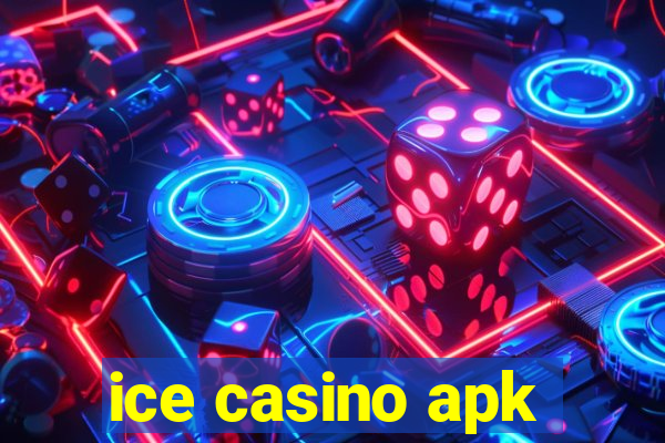 ice casino apk