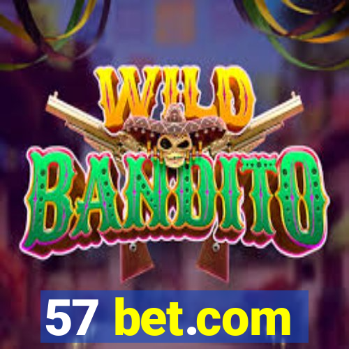 57 bet.com